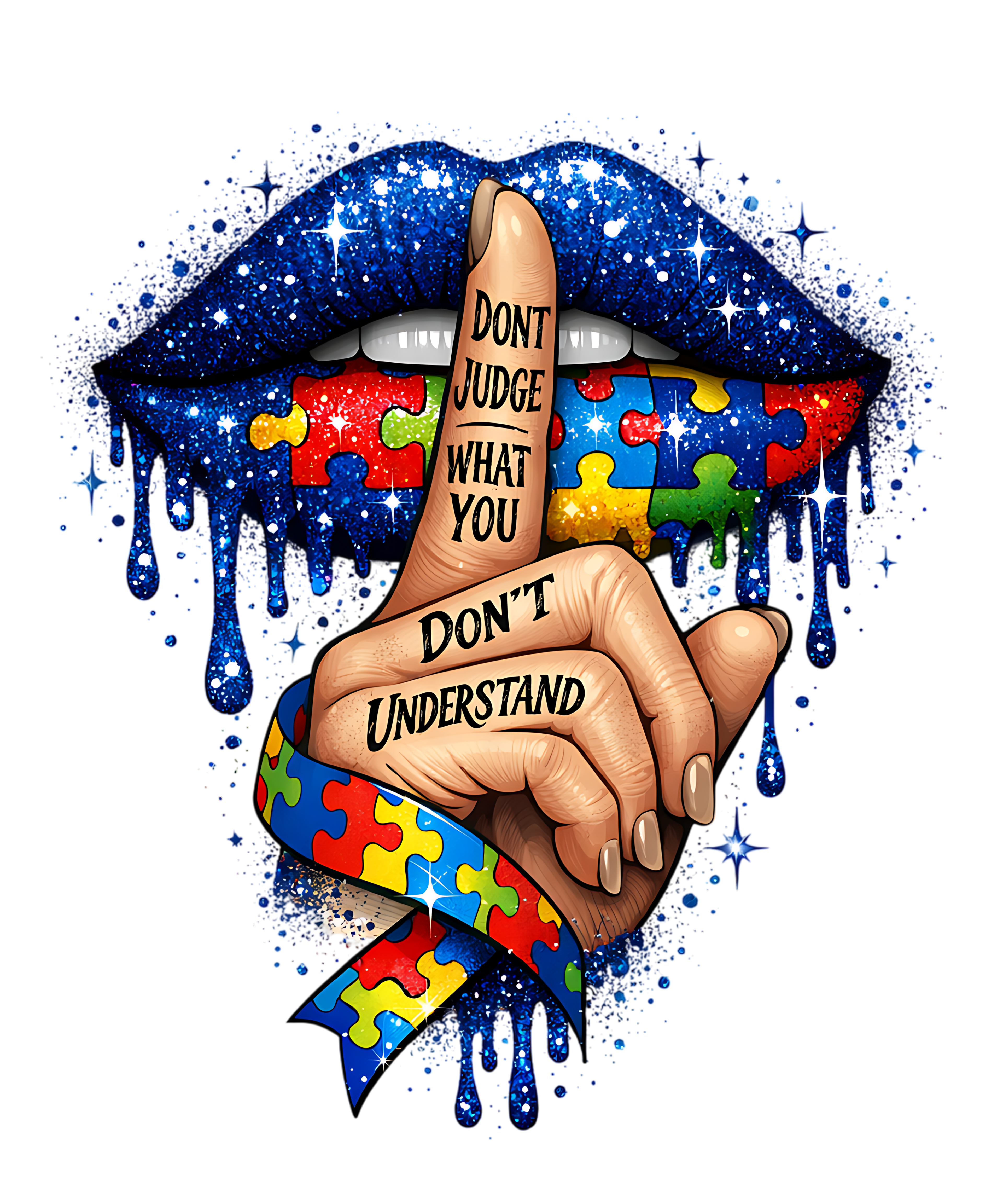 Autism Awareness “Don’t Judge What You Don’t Understand” DTF Transfer | Puzzle Ribbon Lips Design | Heat Press Transfer